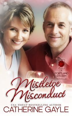Mistletoe Misconduct by Gayle, Catherine