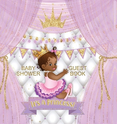 Baby Shower Guest Book: It's a Princess! Cute Little Princess Royal Black Girl Gold Crown Ribbon With Letters White Purple Pillow Theme Hardba by Tamore, Casiope