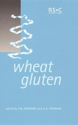 Wheat Gluten by Shewry, P. R.