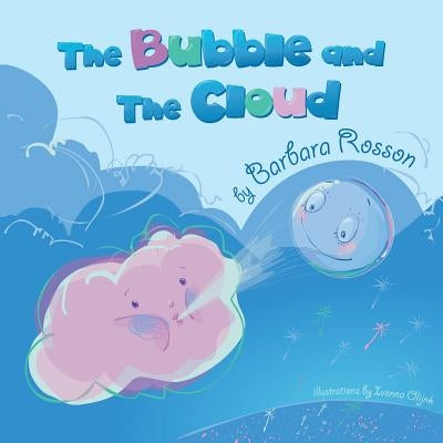 The Bubble and the Cloud by Rosson, Barbara