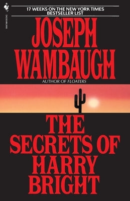 The Secrets of Harry Bright by Wambaugh, Joseph