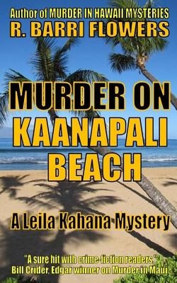 Murder on Kaanapali Beach (A Leila Kahana Mystery) by Flowers, R. Barri