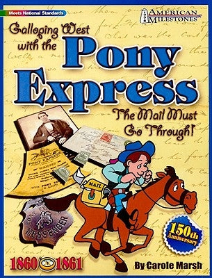 Galloping West W/The Pony Expr by Marsh, Carole