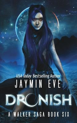Dronish by Eve, Jaymin
