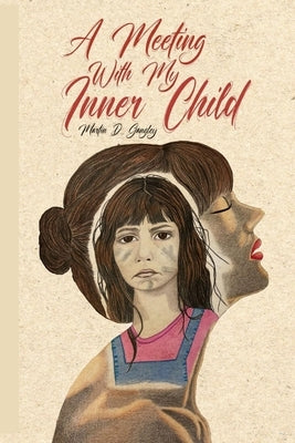 A meeting with my inner child by Gangley, Martin