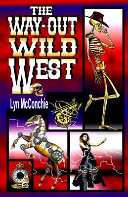 The Way-Out Wild West by McConchie, Lyn