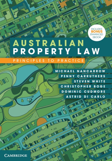 Australian Property Law: Principles to Practice by Nancarrow, Michael