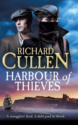 Harbour of Thieves by Cullen, Richard