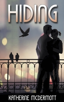 Hiding by McDermott, Katherine