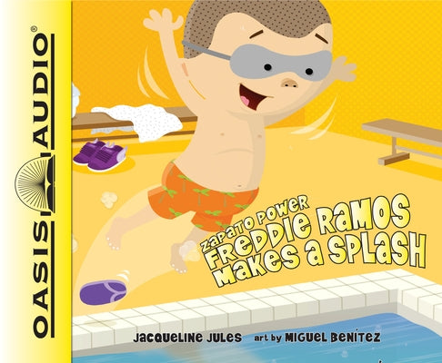 Freddie Ramos Makes a Splash: Volume 4 by Jules, Jacqueline