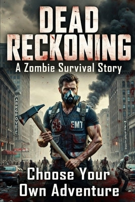 Dead Reckoning: Choose Your Own Adventure by Cassada, Nathanial