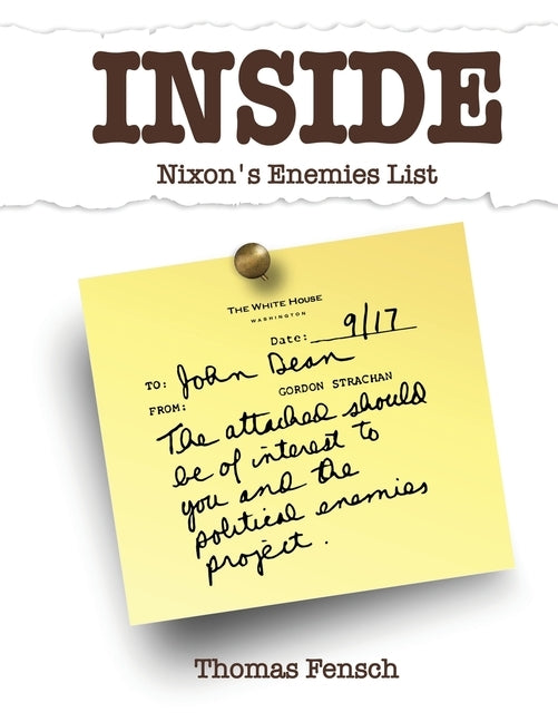 Inside Nixon's Enemies List by Fensch, Thomas