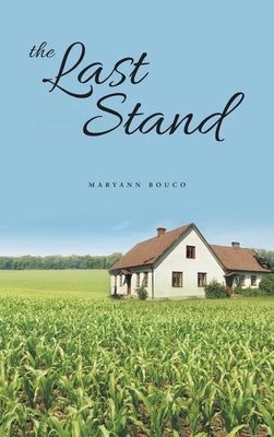 The Last Stand by Bouco, Maryann