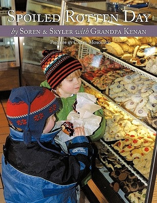 Spoiled Rotten Day: A love story between a grandfather and his grandchildren by Kenan
