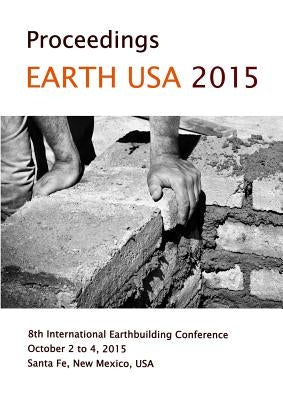 Earth USA 2015 Proceedings by Wilson, Quentin