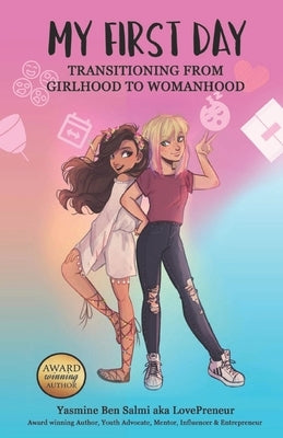 My First Day: Transitioning from Girlhood To Womanhood by Mihirani, Prasanthika