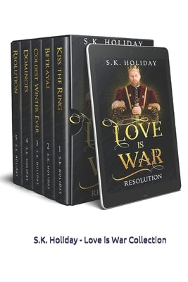 Love is War: A Ancient Historical Romance Collection by Holiday, S. K.