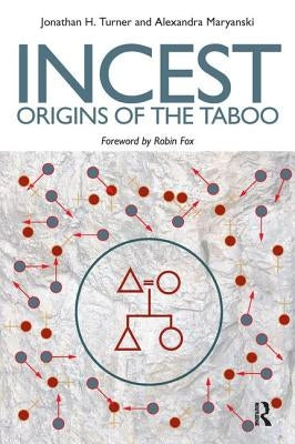 Incest: Origins of the Taboo by Turner, Jonathan H.