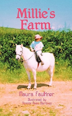 Millie's Farm by Faulkner, Maura