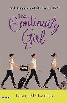 The Continuity Girl by McLaren, Leah