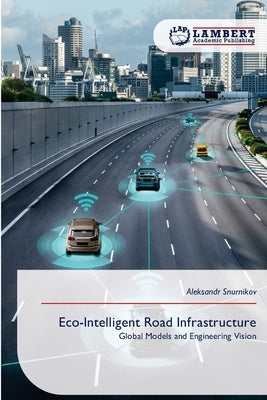 Eco-Intelligent Road Infrastructure by Snurnikov, Aleksandr
