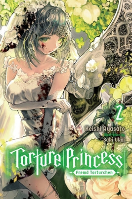 Torture Princess: Fremd Torturchen, Vol. 2 (Light Novel) by Ayasato, Keishi