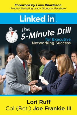 Linkedin: The 5-Minute Drill for Executive Networking Success by Ruff, Lori
