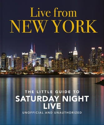 Live from New York: The Little Guide to Saturday Night Live by Hippo!, Orange
