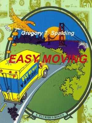 Easy Moving by Spalding, Gregory T.