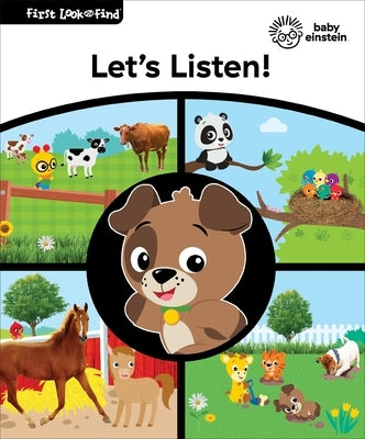 Baby Einstein Let's Listen!: First Look and Find by Pi Kids