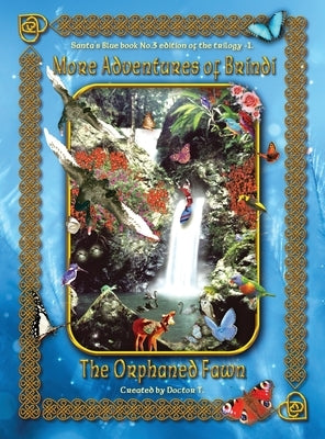 More Adventures of Brindi - The Orphaned Fawn by Holt, Anthony John