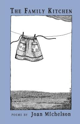 The Family Kitchen by Michelson, Joan