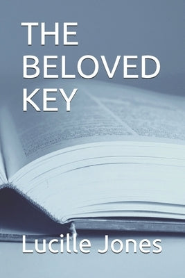 The Beloved Key by Jones, Lucille