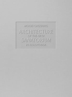 Architecture of the Nktp Sanatorium in Kislovodsk by Ginzburg, Moisei