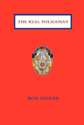 The Real Policeman by Owens, Ron