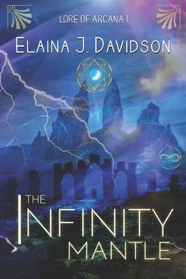 The Infinity Mantle by Davidson, Elaina J.