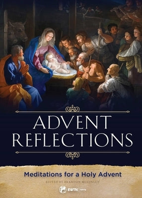 Advent Reflections: Meditations for a Holy Advent by McGinley, Brandon