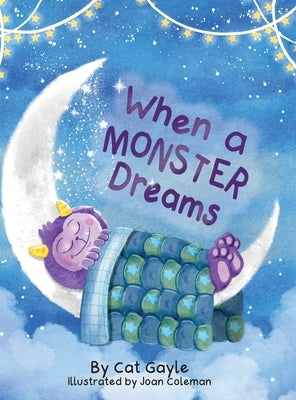 When a Monster Dreams by Gayle, Cat