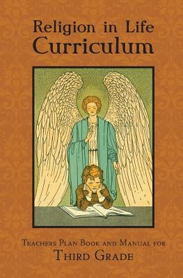 Religion in Life Curriculum Third Grade Teachers Plan Book and Manual by Edward, Fitzpatrick a.