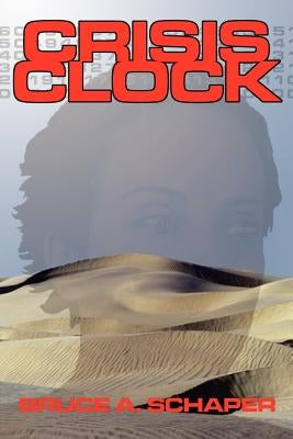 Crisis Clock by Schaper, Bruce A.
