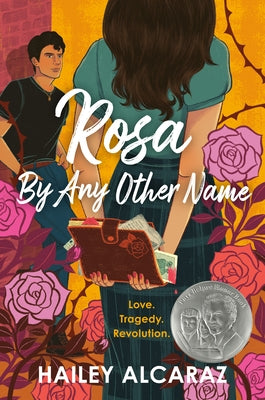 Rosa by Any Other Name by Alcaraz, Hailey