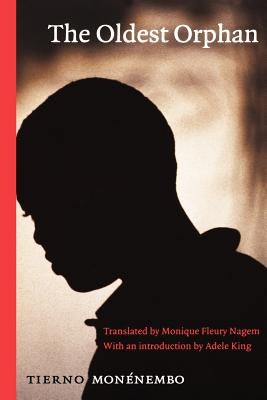 The Oldest Orphan by Monenembo, Tierno