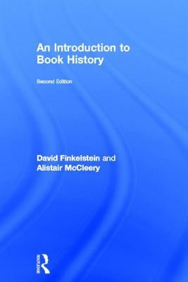 Introduction to Book History by Finkelstein, David