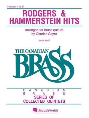 The Canadian Brass - Rodgers & Hammerstein Hits: 2nd Trumpet by Hal Leonard Corp