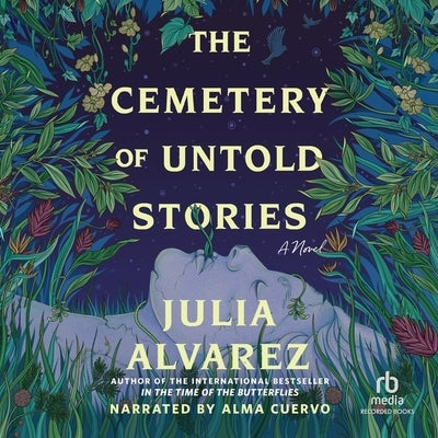 The Cemetery of Untold Stories by Alvarez, Julia