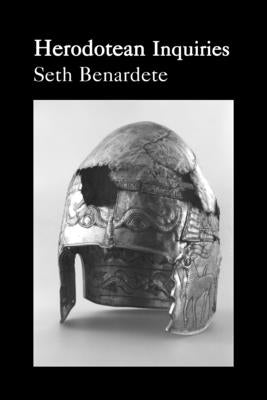 Herodotean Inquiries by Benardete, Seth