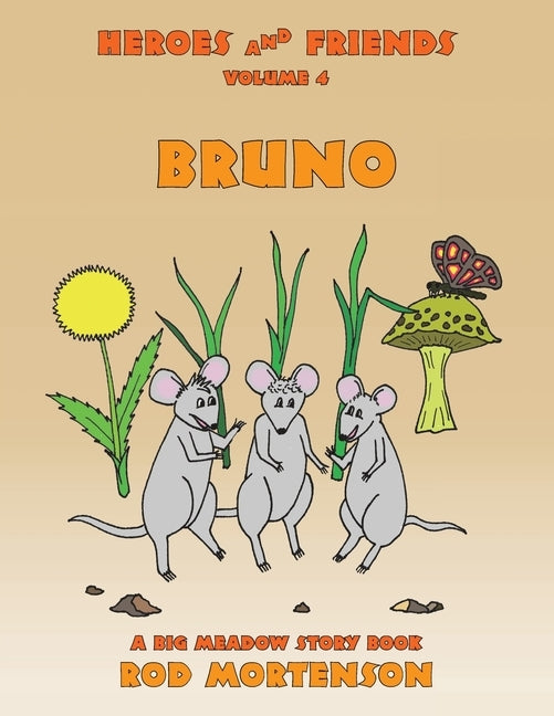 Bruno: Volume 4 by Mortenson, Rod