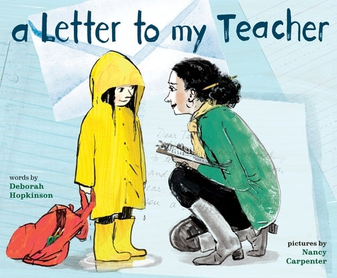 A Letter to My Teacher by Hopkinson, Deborah