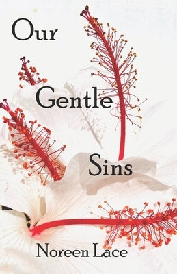 Our Gentle Sins by Lace, Noreen