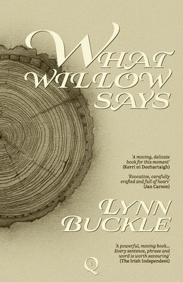 What Willow Says by Buckle, Lynn